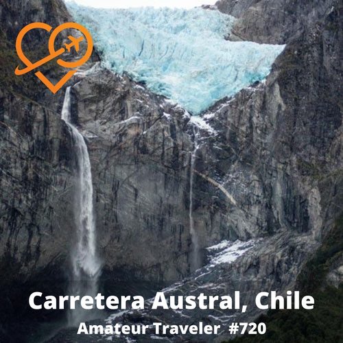 Driving the Carretera Austral, Chile – Episode 720