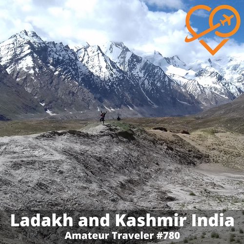 Travel to Ladakh and Kashmir India – Episode 780