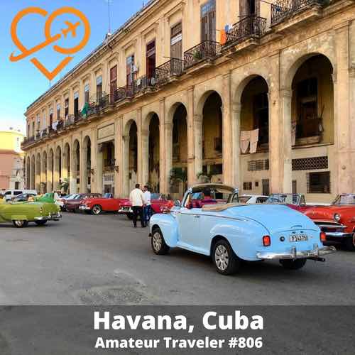 Travel to Havana, Cuba – Episode 806